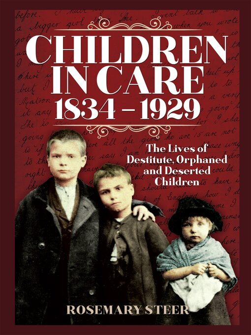 Title details for Children in Care, 1834–1929 by Rosemary Steer - Available